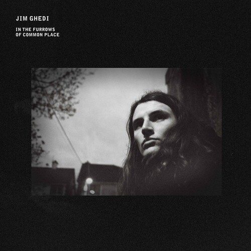 GHEDI JIM - IN THE FURROWS OF COMMON PLACE
