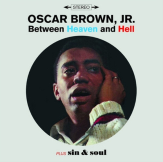 Oscar Jr. Brown - Between Heaven & Hell / Sin & Soul