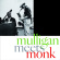 Mulligan Gerry & Thelonious Monk - Mulligan Meets Monk Mulligan Gerry & Thelonious Monk - Mulligan Meets Monk