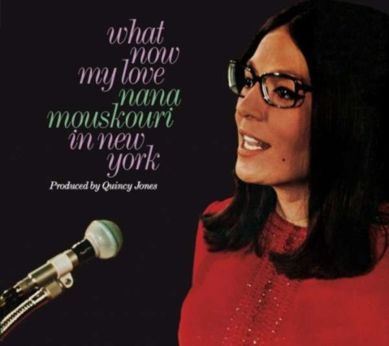 Nana Mouskouri - What Now My Love: Nana ..