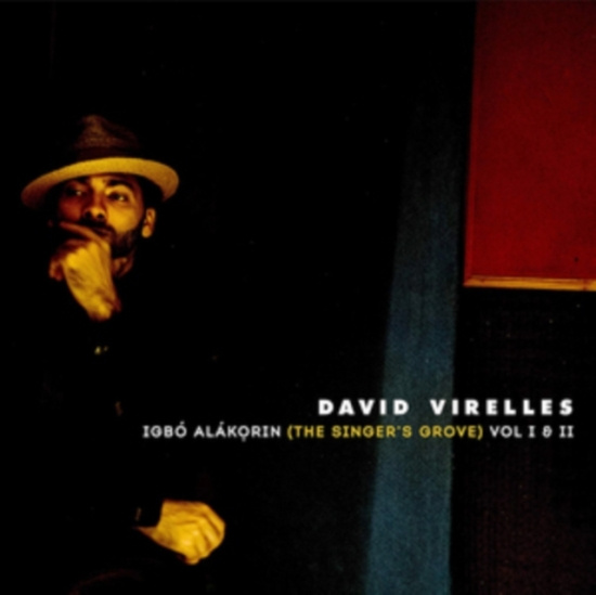 Virelles David - Igbo Alakorin (The Singer's Grove) Vol. 