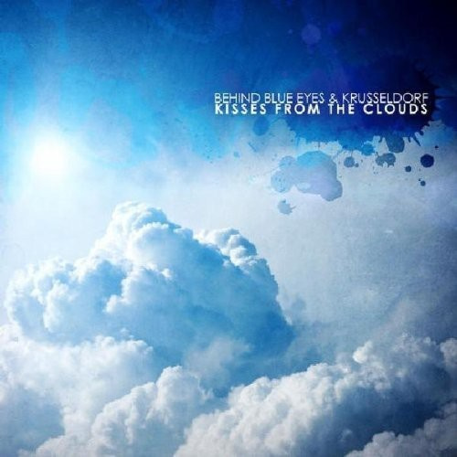 Behind Blue Eyes - Kiss From The Clouds