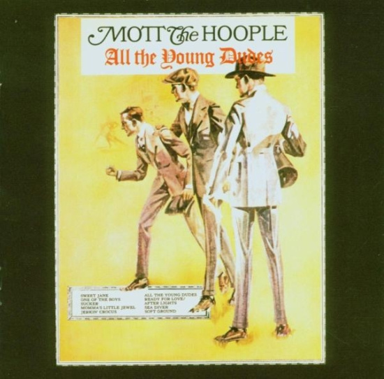 Mott The Hoople - All The Young Dudes