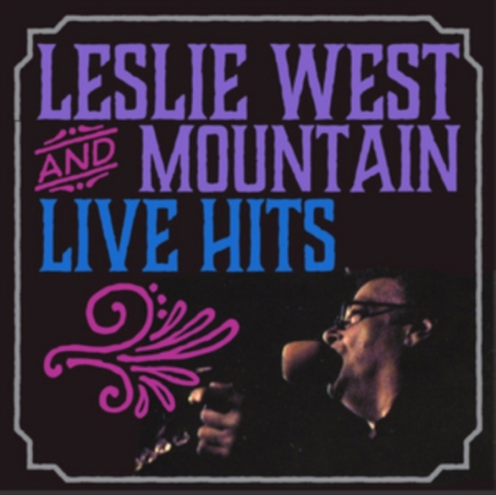 West Leslie & Mountain - Live Hits