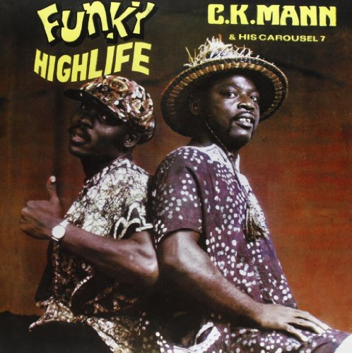 C.K. & His Carousel Mann - Funky Highlife