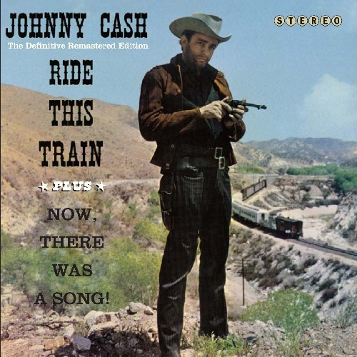 Cash Johnny - Ride This Train + Now..
