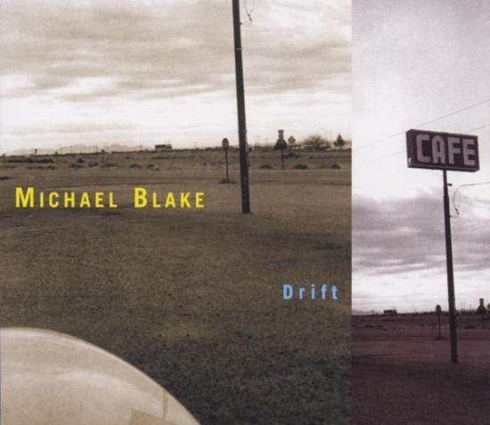 Michael Blake - Drift