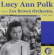 Lucy Ann Polk - Lucy Ann Polk With The Les Brown Orchestra Lucy Ann Polk - Lucy Ann Polk With The Les Brown Orchestra