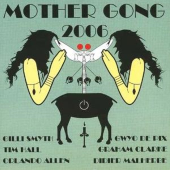 Mother Gong - 2006