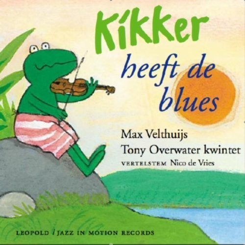 Overwater Tony -Quintet- - Kikker Heeft De Blues