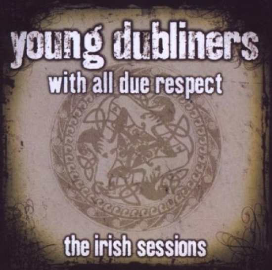 Young Dubliners - Irish Sessions