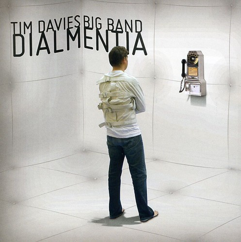 Davies Tim -Big Band- - Dialmentia