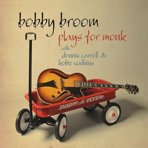 Broom Bobby - Plays For Monk