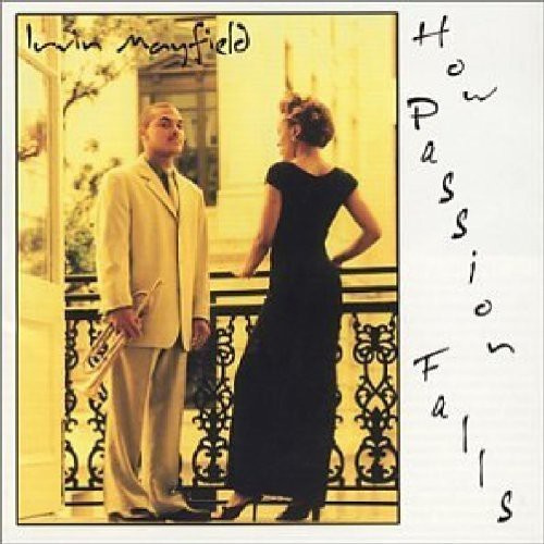 Mayfield Irvin - How Passion Falls