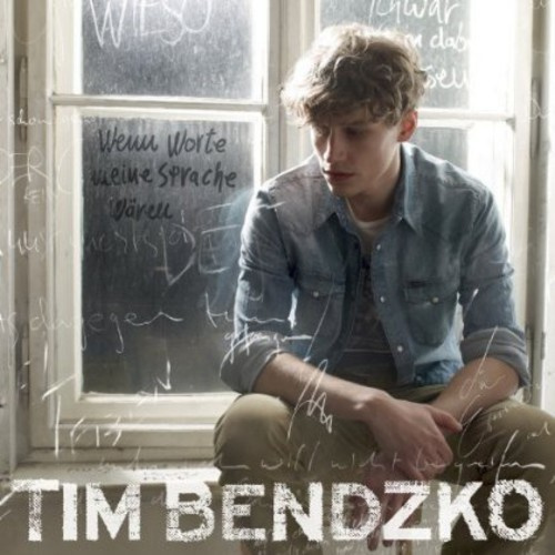 Bendzko Tim - Wenn Worte meine Sprache wären (2013)
