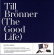 Brönner Till - Good Life -Deluxe/Cd+Lp- Brönner Till - Good Life -Deluxe/Cd+Lp-