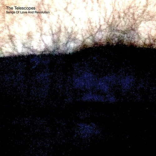 The Telescopes - Song Of Love And Revolution