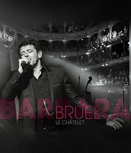 Bruel Patrick - Bruel Barbara - Le Châtelet