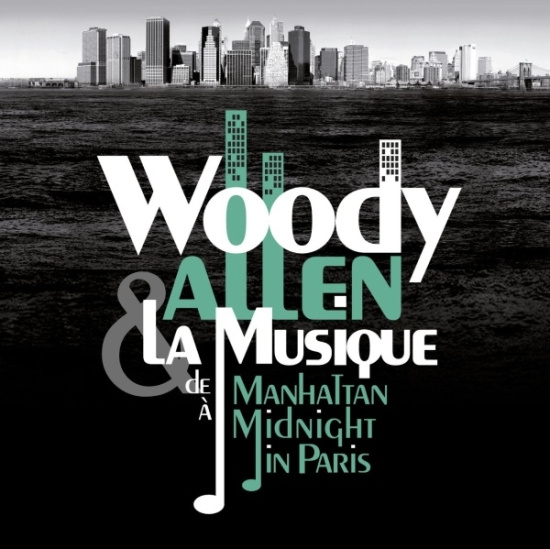 Various - Woody Allen & La Musique : De Manhattan À Midnight In Paris