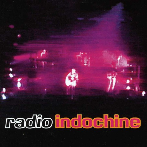 Indochine - Radio Indochine