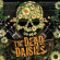 The Dead Daisies - Dead Daisies The Dead Daisies - Dead Daisies