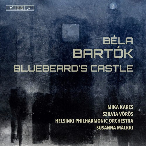 Bartók Béla - Bluebeard’S Castle