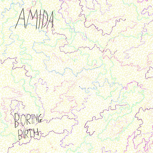 Amida - Boring Birth