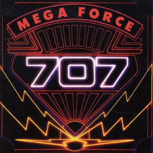 707 - MEGA FORCE