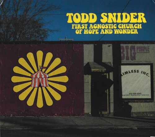 Todd Snider - First Agnostic Church Of Hope And W