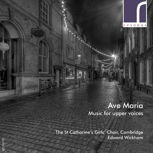 The St Catharine's Girls' Choir Ca - Ave Maria: Music For Upper Voices