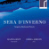 Pizzetti Ildebrando - Sera D'inverno: Songs By Ildebrando Pizzetti Ildebrando - Sera D'inverno: Songs By Ildebrando