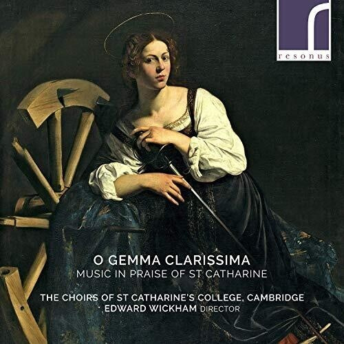 The Choirs Of St Catharine's Colleg - O Gemma Clarissima: Music In Praise