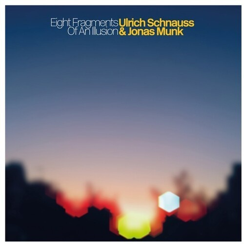 Schnauss Ulrich & Jonas Munk - Eight Fragments Of An Illusion