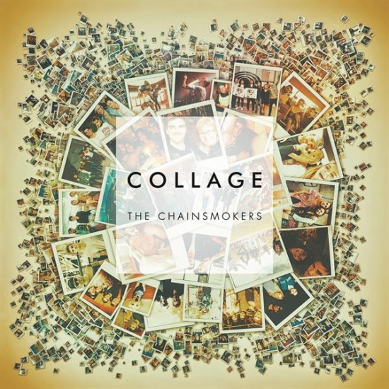 Chainsmokers The - Collage Ep