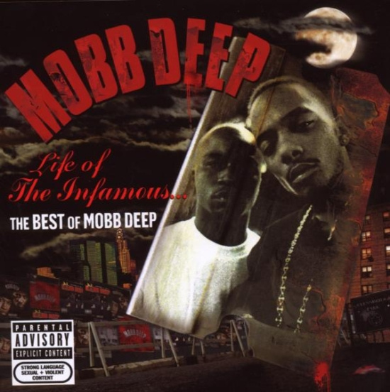 Mobb Deep - Life Of The Infamous: The Best Of Mobb Deep