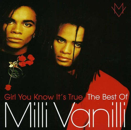 Milli Vanilli - Girl You Know It's True - The Best Of Mi