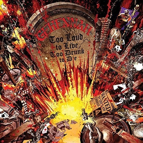 Gehennah - Too Loud To Live, Too Drunk To