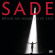 Sade - Bring Me Home - Live 2011 Sade - Bring Me Home - Live 2011