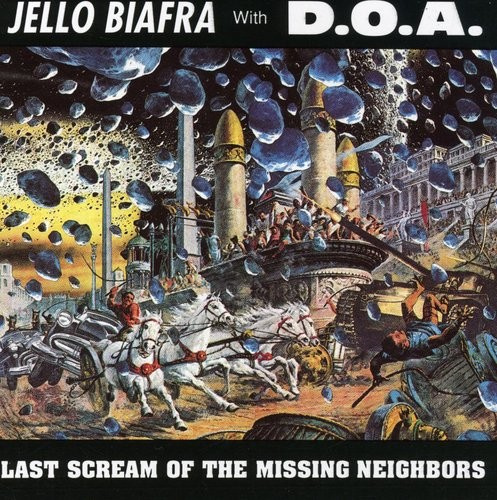 Biafra Jello With Doa - Last Scream Of The Missing Neighbor