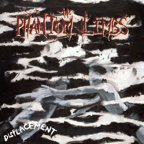 The Phantom Limbs - Displacement
