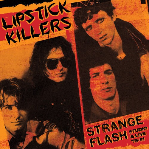 The Lipstick Killers - Strange Flash - Studio & Live 78-81