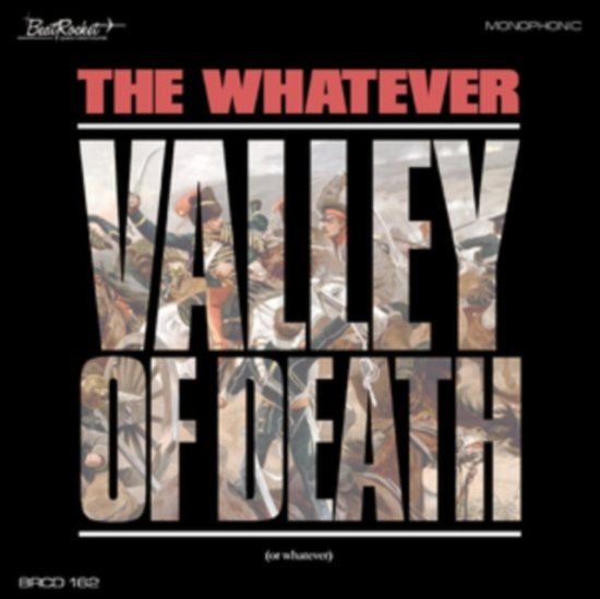 Whatever - Valley Of Death Or Whatever