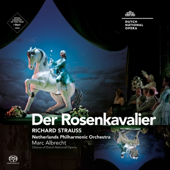 Dutch National Opera & Netherlands Philharmonic Orchestra & Marc Albrecht - Richard Strauss: Der Rosenkavalier