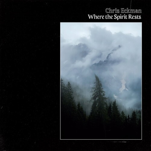 Eckman Chris - Where The Spirit Rests