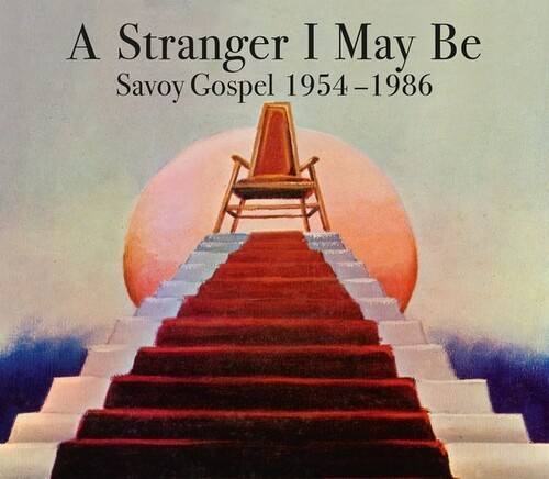V/A - A Stranger I May Be : Savoy Gospel 1954 