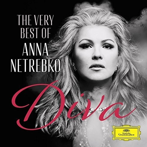 Anna Netrebko - Diva: The Very Best of Anna Netrebko