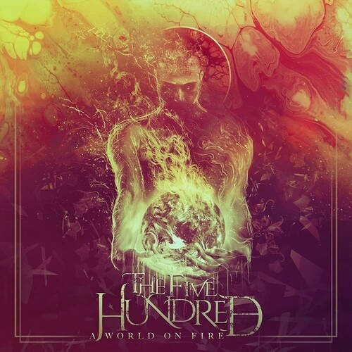 Five Hundred - A World On Fire