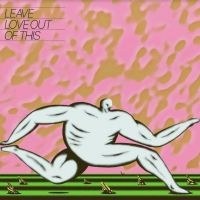 Anthonie Tonnon - LEAVE LOVE OUT OF THIS