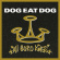 Dog Eat Dog - All Boro Kings Dog Eat Dog - All Boro Kings