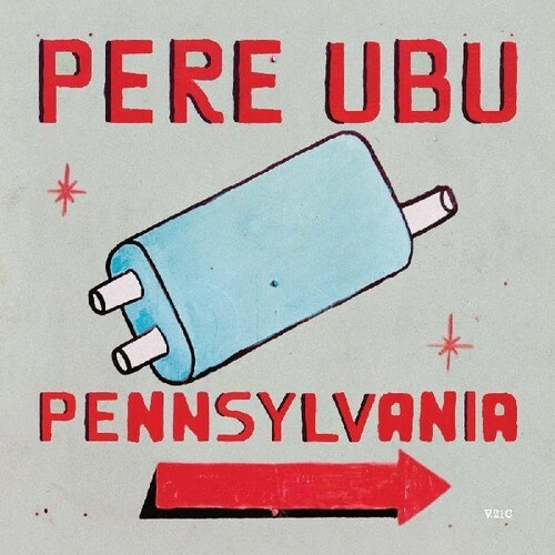Pere Ubu - Pennsylvania (Indie Exclusive, Ligh